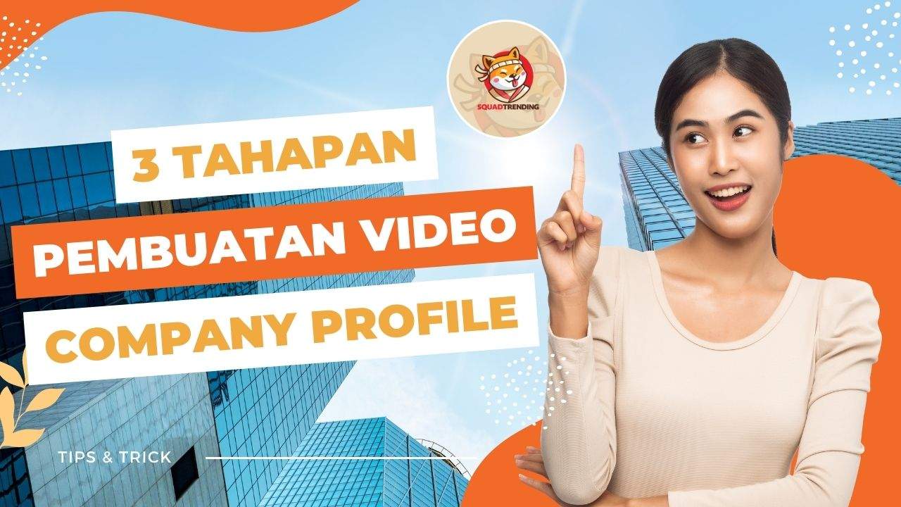 Tahapan Pembuatan Video