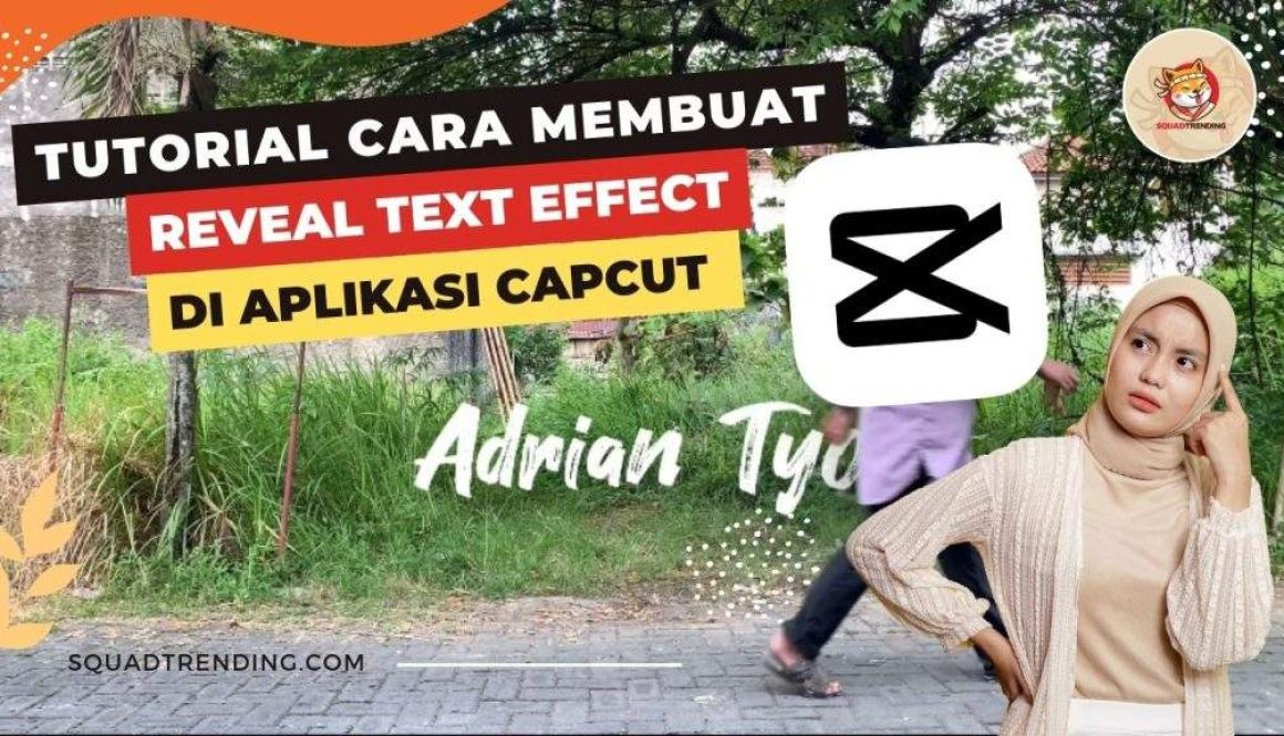 Tutorial Cara Membuat Reveal Text Effect Video di CapCut