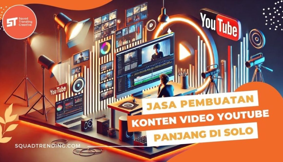 Jasa Pembuatan Konten Video YouTube Panjang di Solo