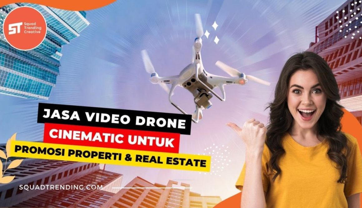 Jasa Video Drone Cinematic untuk Promosi Properti & Real Estate