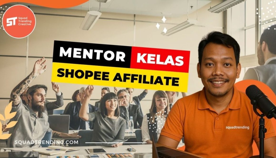 Mentor Kelas Shopee Affiliate Produk Creator di Solo
